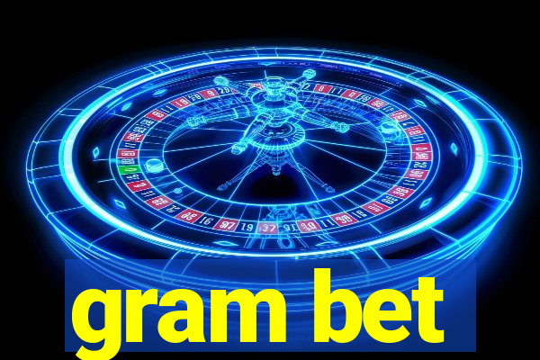 gram bet